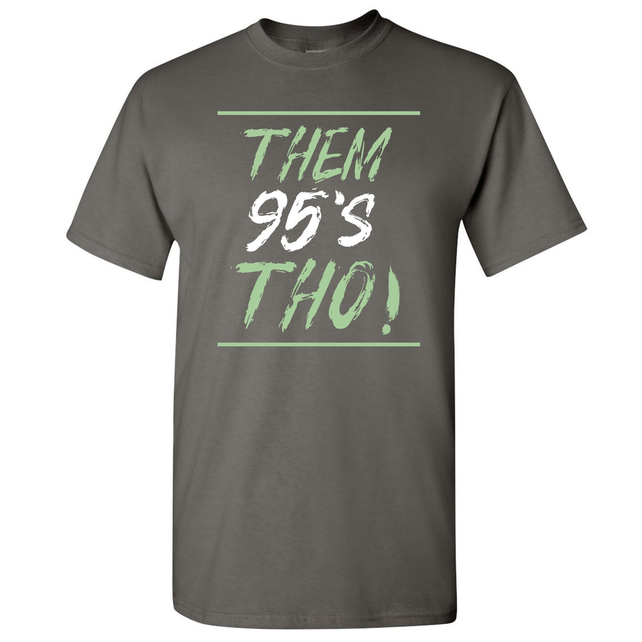 Fresh Mint 95s T Shirt | Them 95's Tho, Charcoal