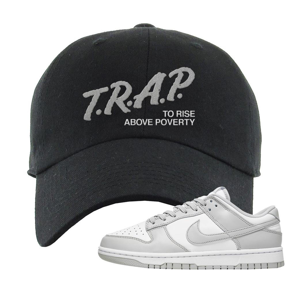 Grey Fog Low Dunks Dad Hat | Trap To Rise Above Poverty, Black