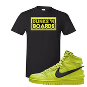 Atomic Green High Dunks T Shirt | Dunks N Boards, Black