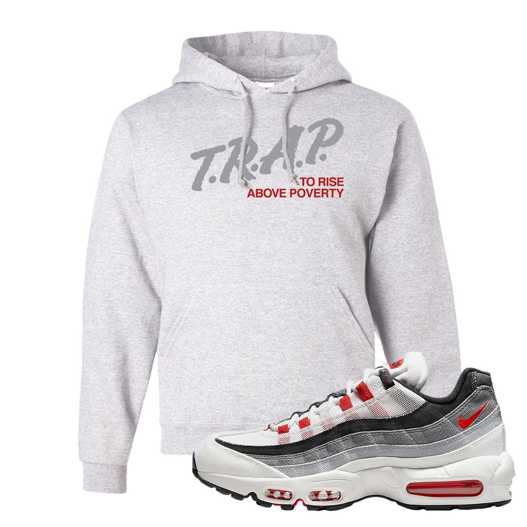 Japan 95s Hoodie | Trap To Rise Above Poverty, Ash