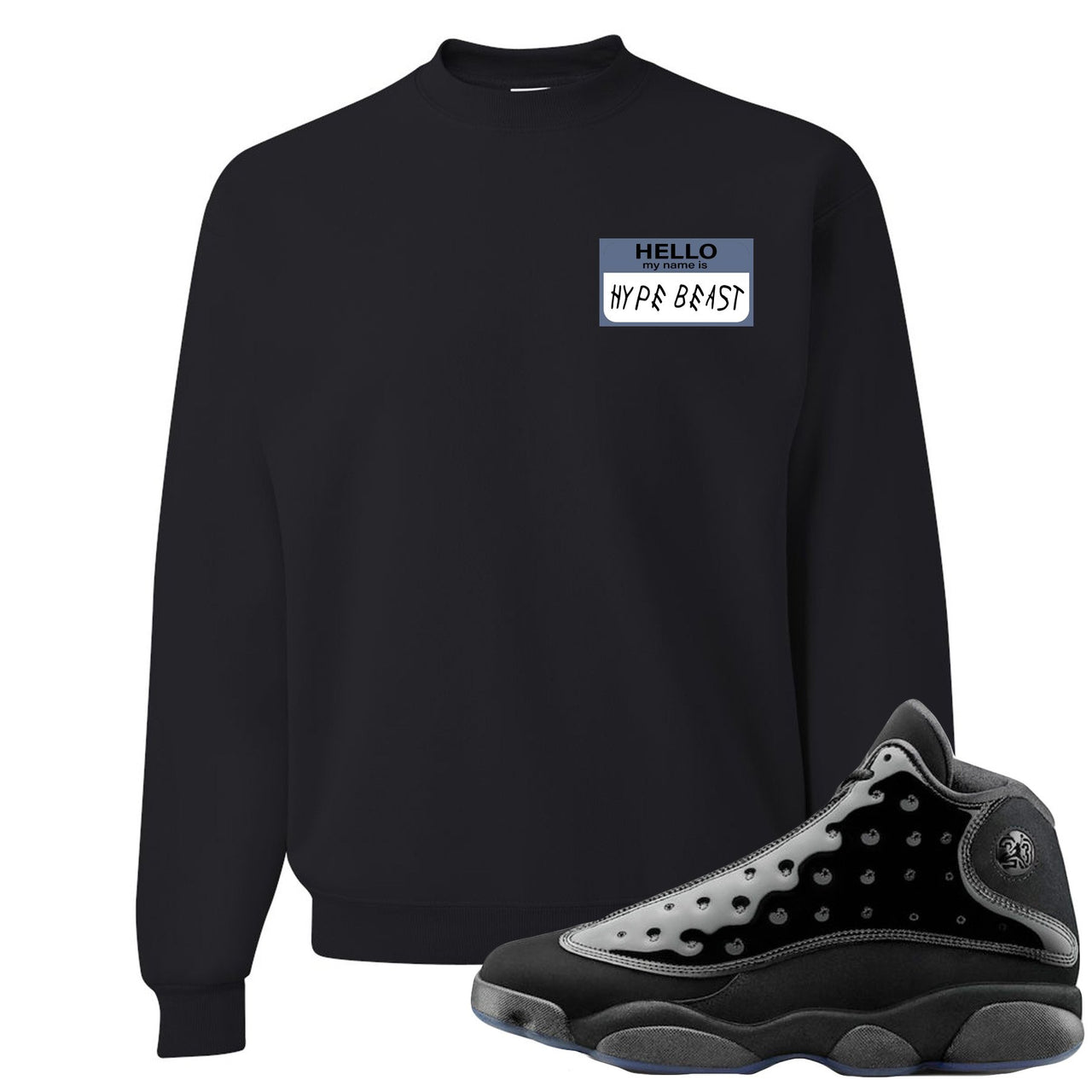 Cap and Gown 13s Crewneck Sweatshirt | Hello My Name is Hype Beast Woe Style, Black