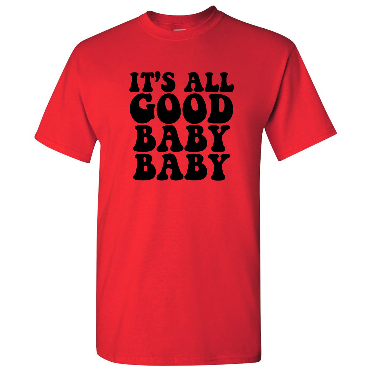 Reflections of a Champion 7s T Shirt | It's All Good Baby Baby, Red