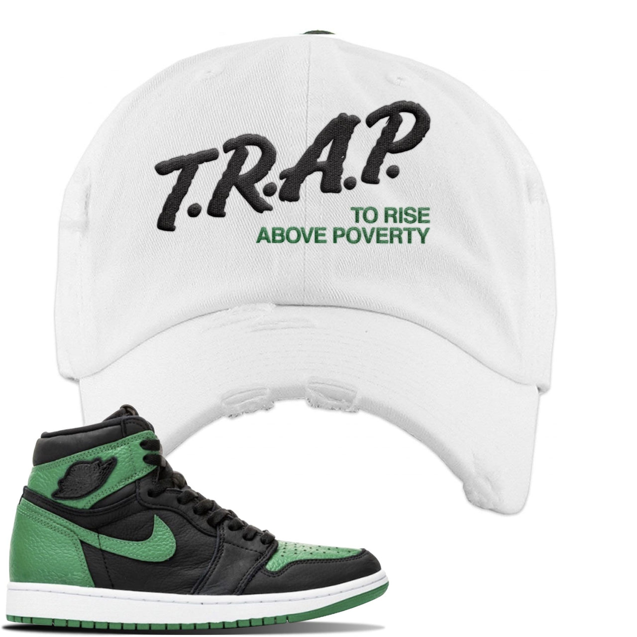 Jordan 1 Retro High OG Pine Green Gym Sneaker White Distressed Dad Hat | Hat to match Air Jordan 1 Retro High OG Pine Green Gym Shoes | Trap To Rise Above Poverty