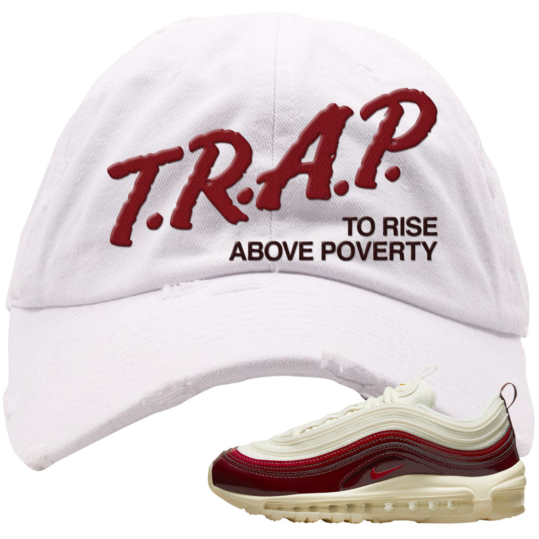 Dark Beetroot 97s Distressed Dad Hat | Trap To Rise Above Poverty, White