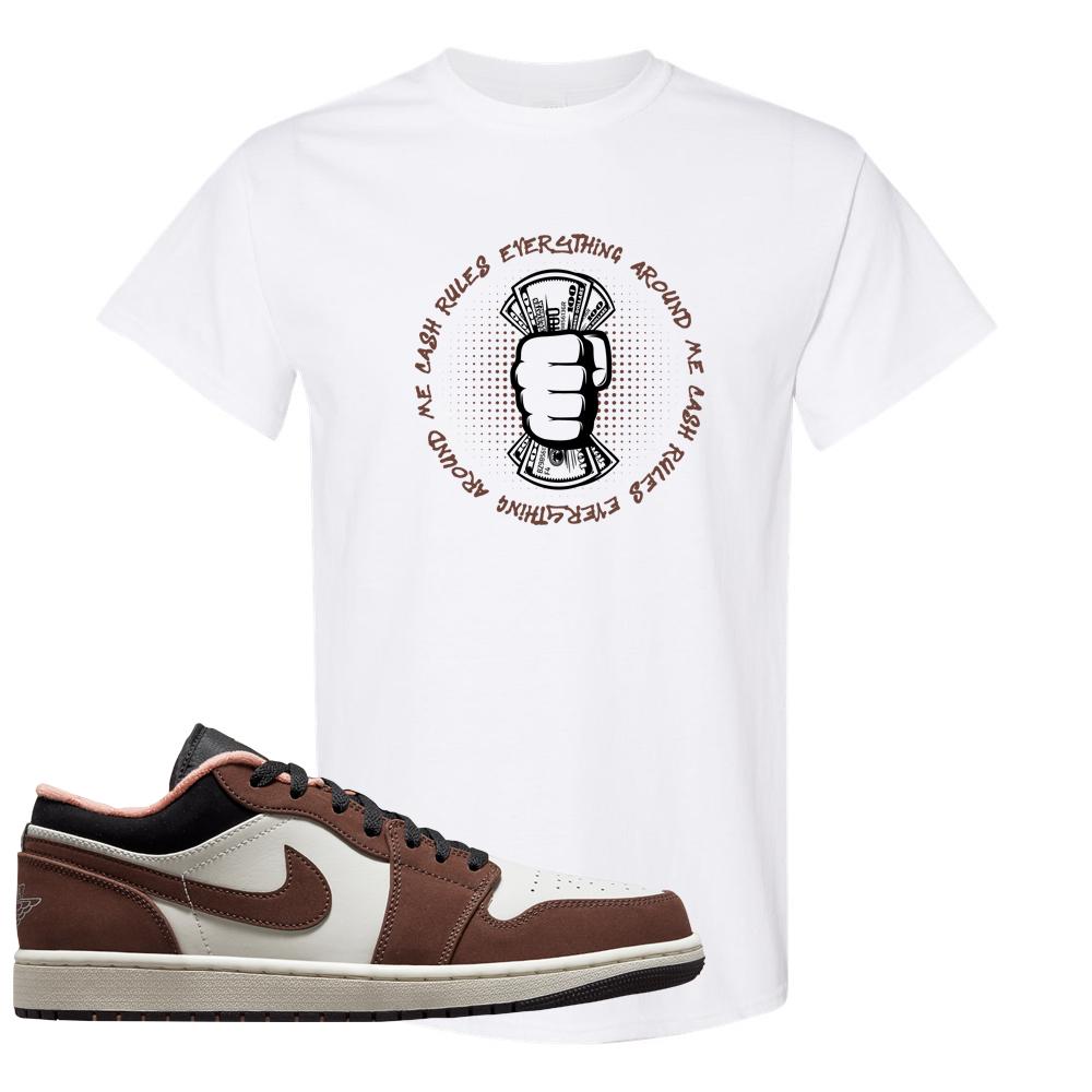 Mocha Low 1s T Shirt | Cash Rules Everything Around Me, White