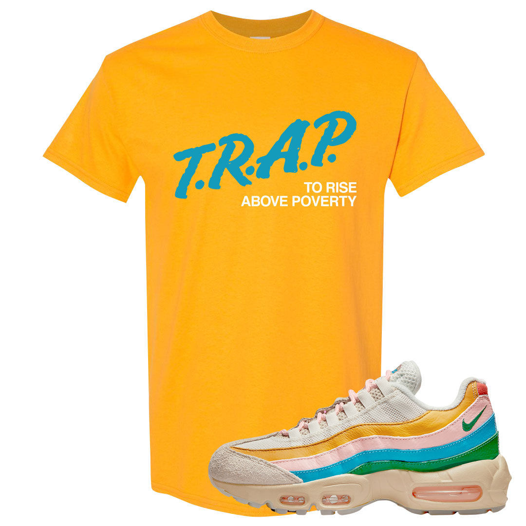 Rise Unity Sail 95s T Shirt | Trap To Rise Above Poverty, Gold
