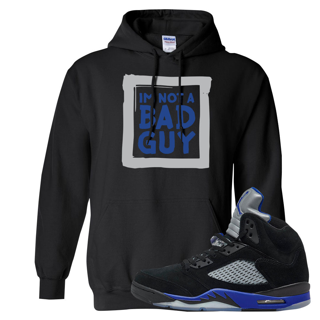 Racer Blue 5s Hoodie | I'm Not A Bad Guy, Black