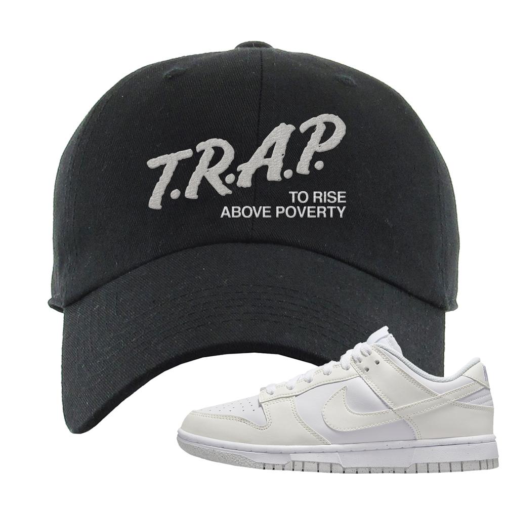 Move To Zero White Low Dunks Dad Hat | Trap To Rise Above Poverty, Black