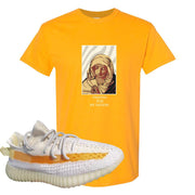 Light 350s v2 T Shirt | God Told Me, Gold