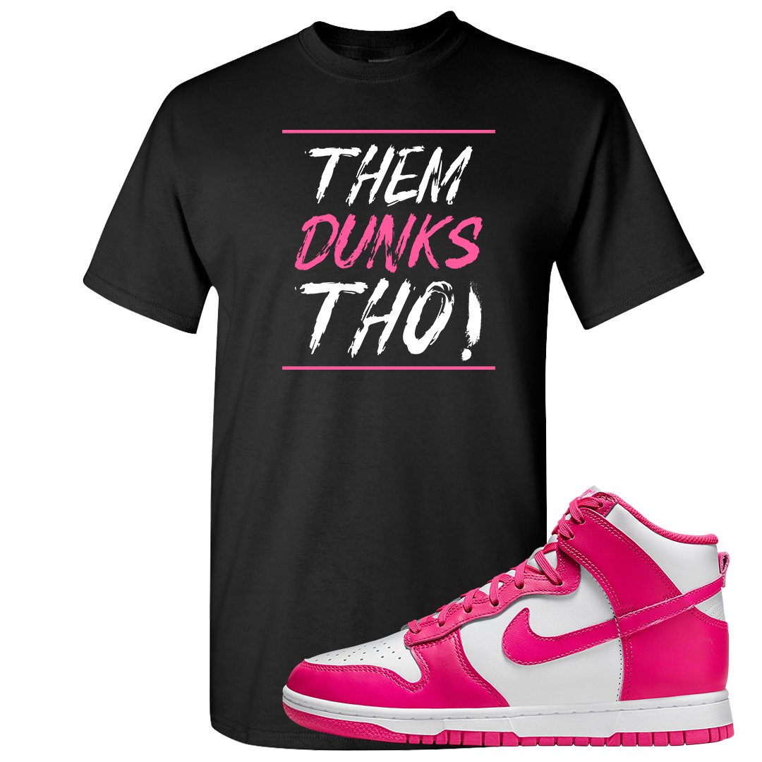 Pink Prime High Dunks T Shirt | Them Dunks Tho, Black