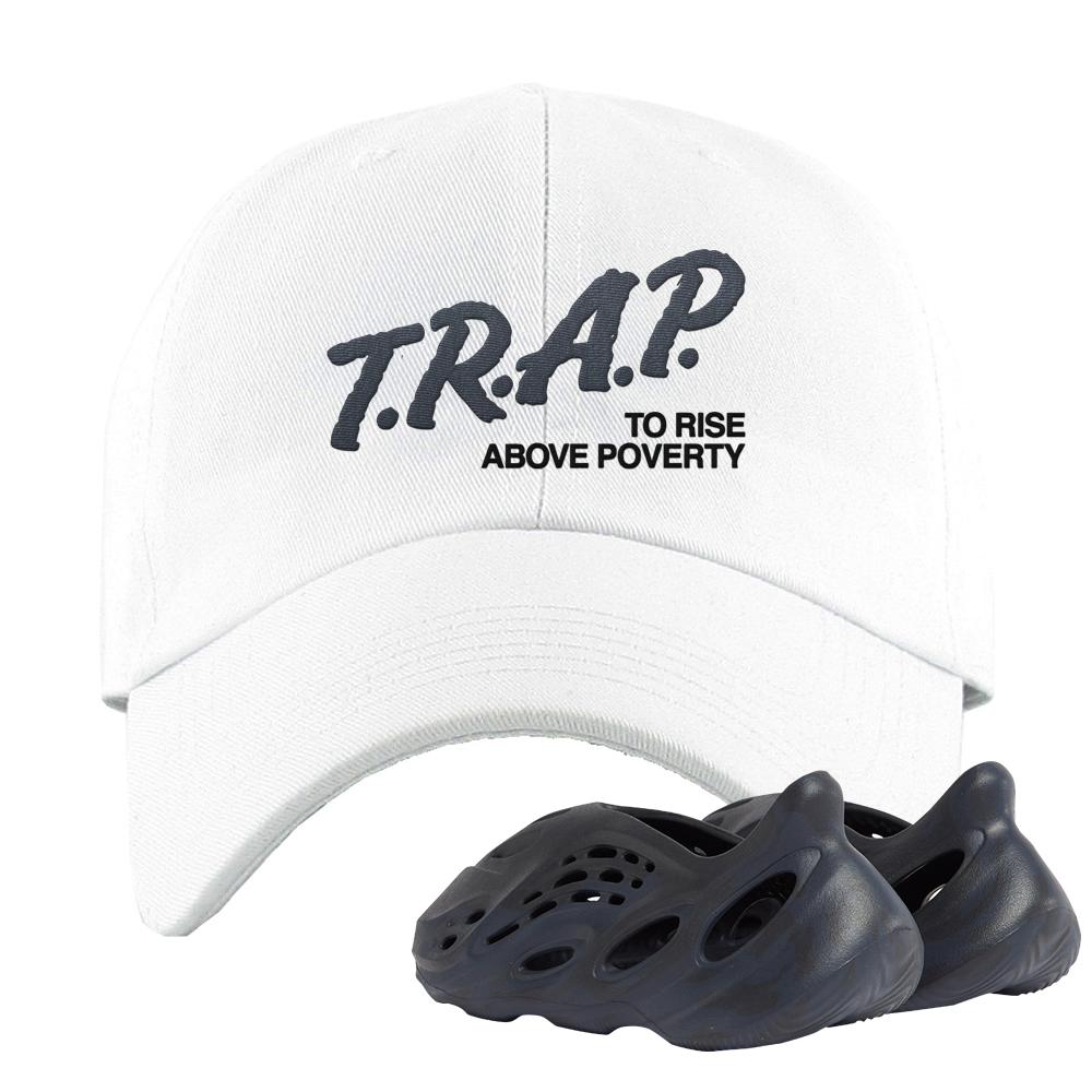 Yeezy Foam Runner Mineral Blue Dad Hat | Trap To Rise Above Poverty, White