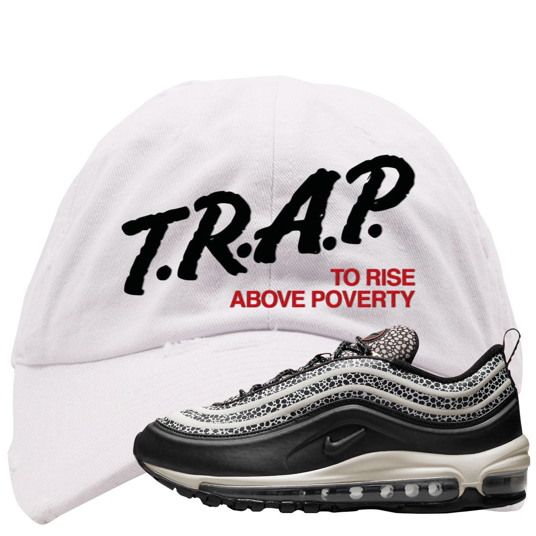 Safari Black 97s Distressed Dad Hat | Trap To Rise Above Poverty, White