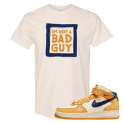 Pollen Paris Mid AF 1s T Shirt | I'm Not A Bad Guy, Natural