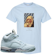 Blue Bird 5s T Shirt | God Told Me, Light Blue