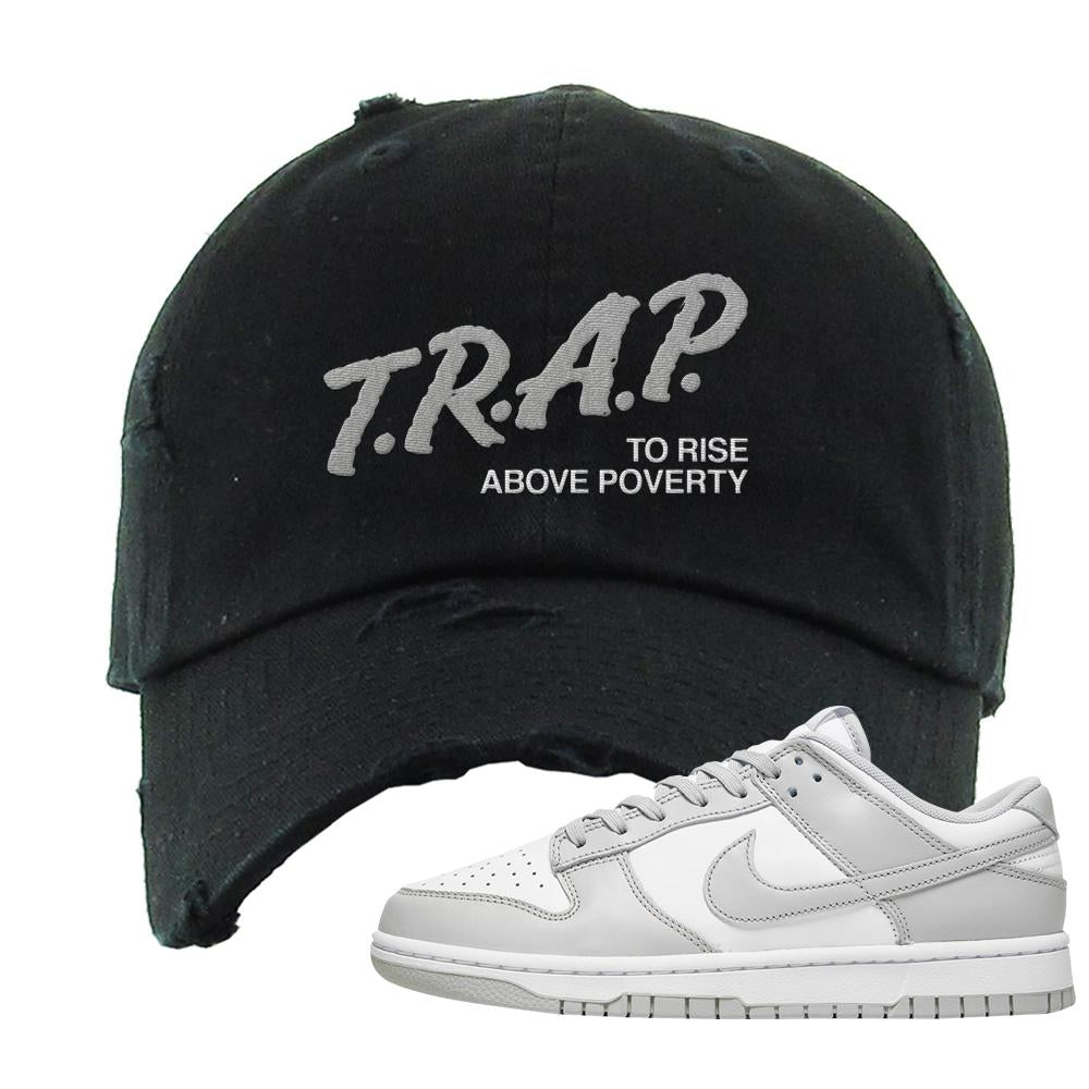 Grey Fog Low Dunks Distressed Dad Hat | Trap To Rise Above Poverty, Black