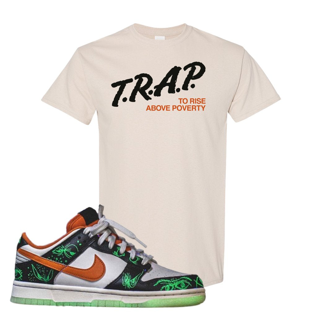 Halloween Low Dunks 2021 T Shirt | Trap To Rise Above Poverty, Natural