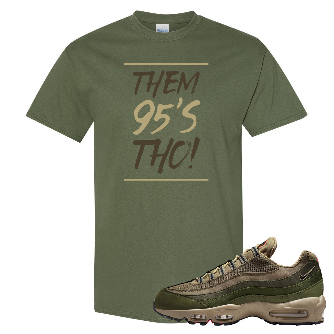 Medium Olive Rough Green 95s T Shirt | Them 95's Tho, Military Green