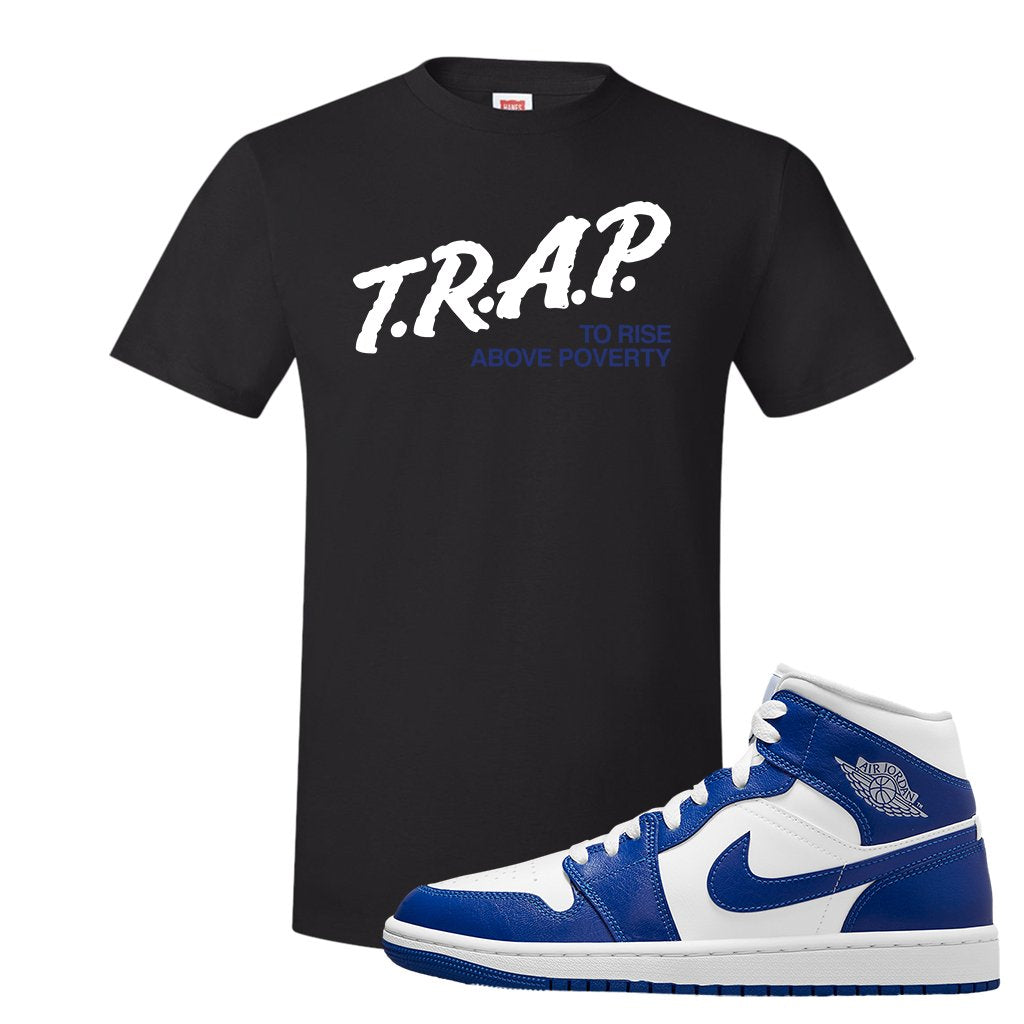 Air Jordan 1 Mid Kentucky Blue T Shirt | Trap To Rise Above Poverty, Black