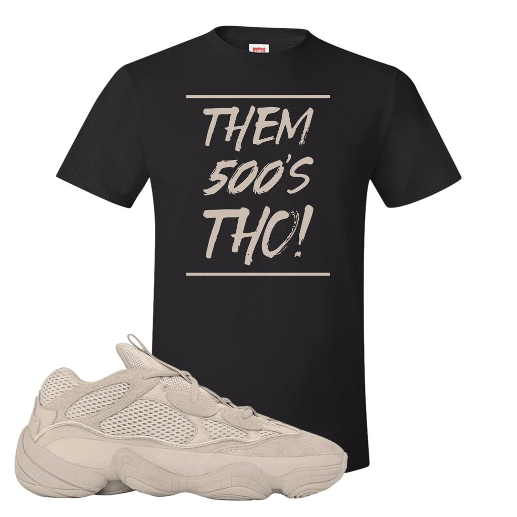 Yeezy 500 Taupe Light T Shirt | Them 500's Tho, Black
