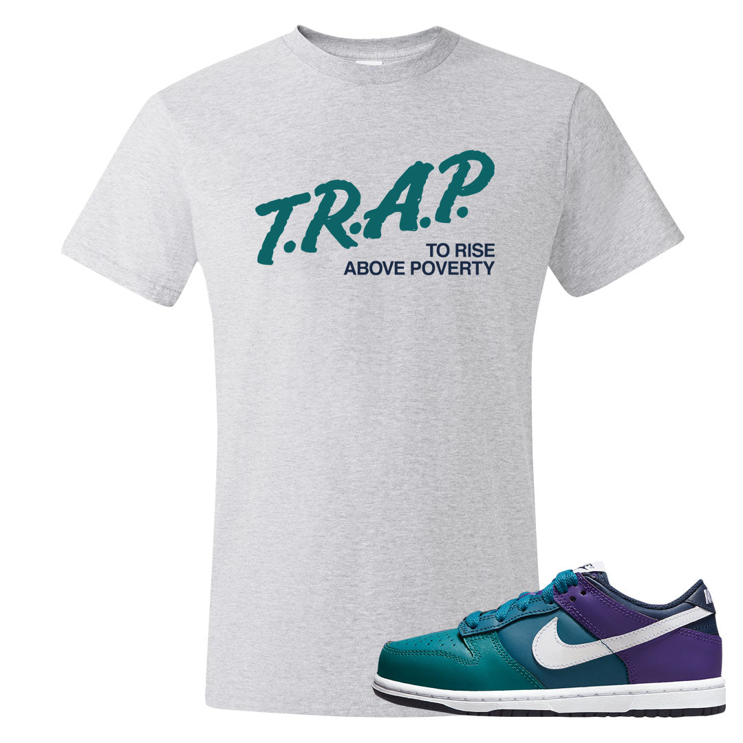 Teal Purple Low Dunks T Shirt | Trap To Rise Above Poverty, Ash