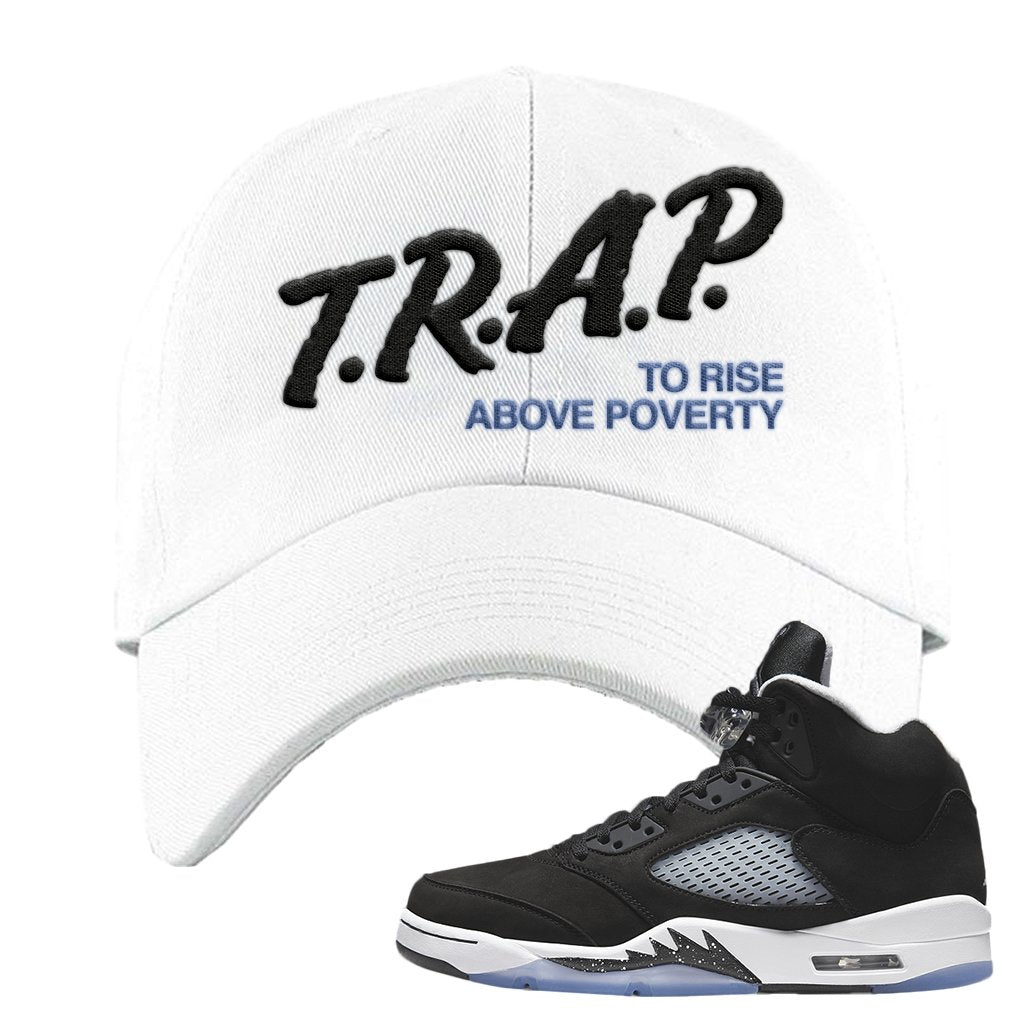 Oreo Moonlight 5s Dad Hat | Trap To Rise Above Poverty, White