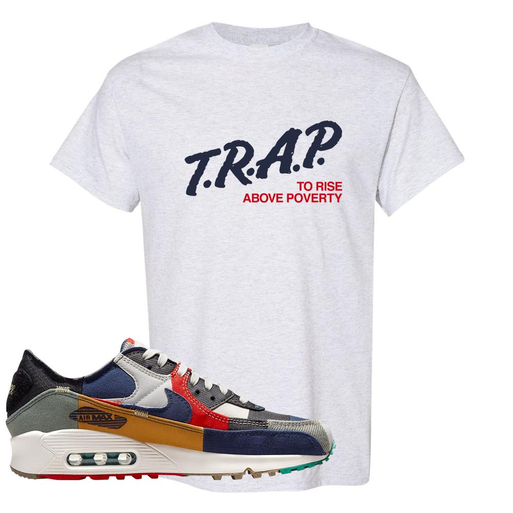 Legacy 90s T Shirt | Trap To Rise Above Poverty, Ash