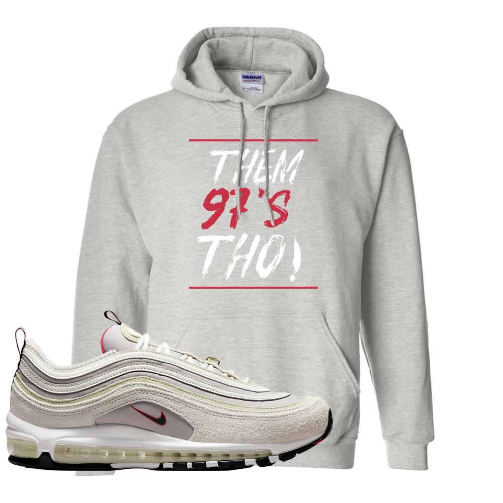 First Use Suede 97s Hoodie | Them 97's Tho, Ash