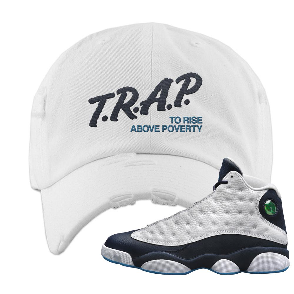 Obsidian 13s Distressed Dad Hat | Trap To Rise Above Poverty, White