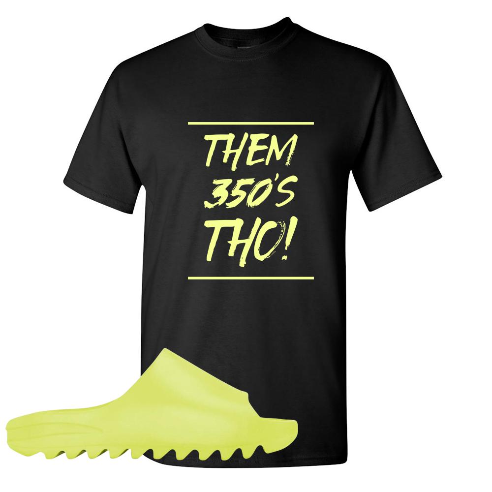 Glow Green Slides T Shirt | Them 350's Tho, Black