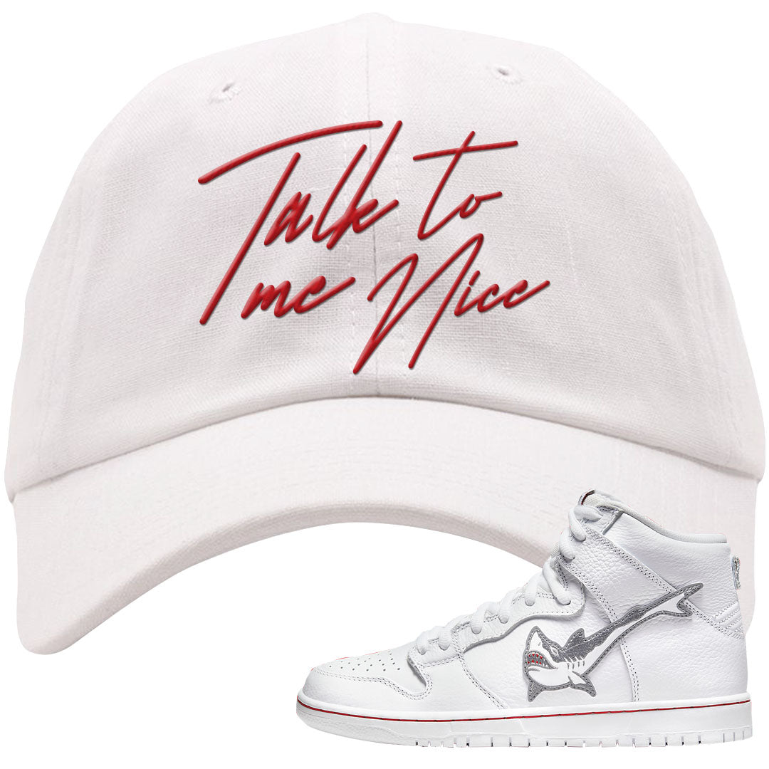 Shark High Dunks Dad Hat | Talk To Me Nice, White