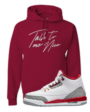 Cardinal Red 3s Hoodie | Talk To Me Nice, Cardinal