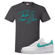 Washed Teal Low 1s T Shirt | Talk To Me Nice, Smoke Grey