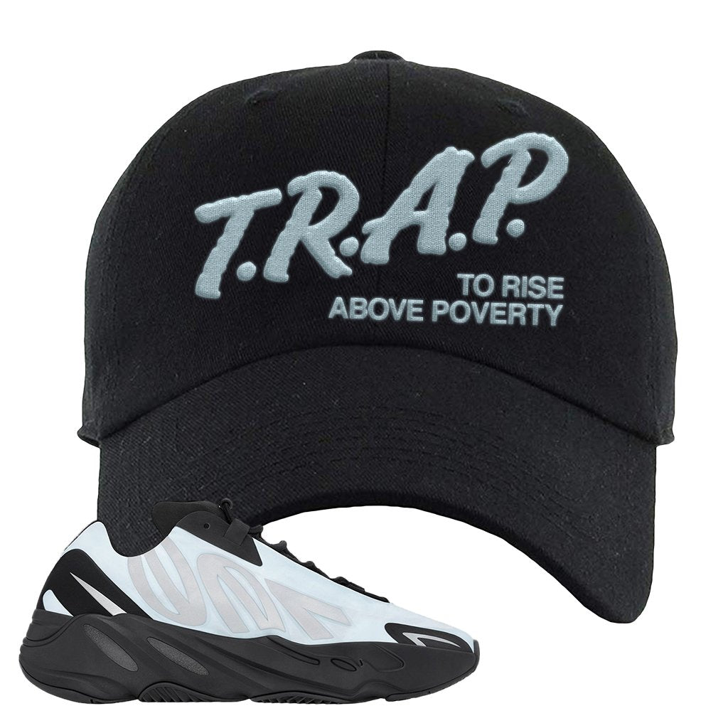 MNVN 700s Blue Tint Dad Hat | Trap To Rise Above Poverty, Black