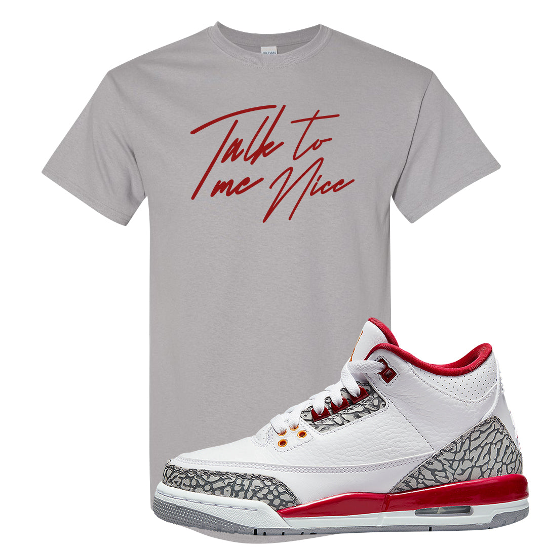 Cardinal Red 3s T Shirt | Talk To Me Nice, Gravel