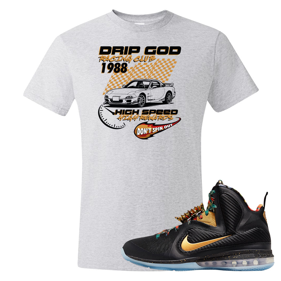Throne Watch Bron 9s T Shirt | Drip God Racing Club, Ash