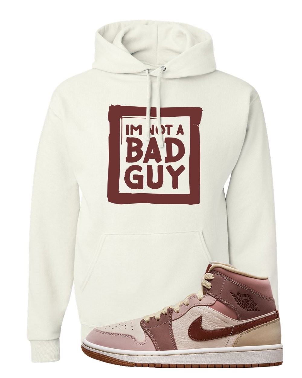 Pink Sand Mauve Mid 1s Hoodie | I'm Not A Bad Guy, White