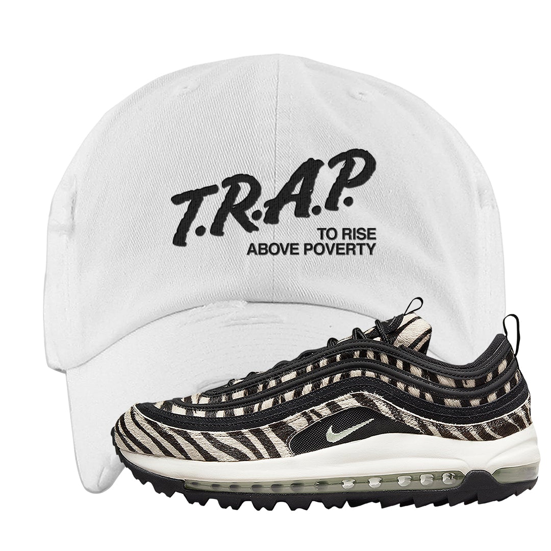 Zebra Golf 97s Distressed Dad Hat | Trap To Rise Above Poverty, White