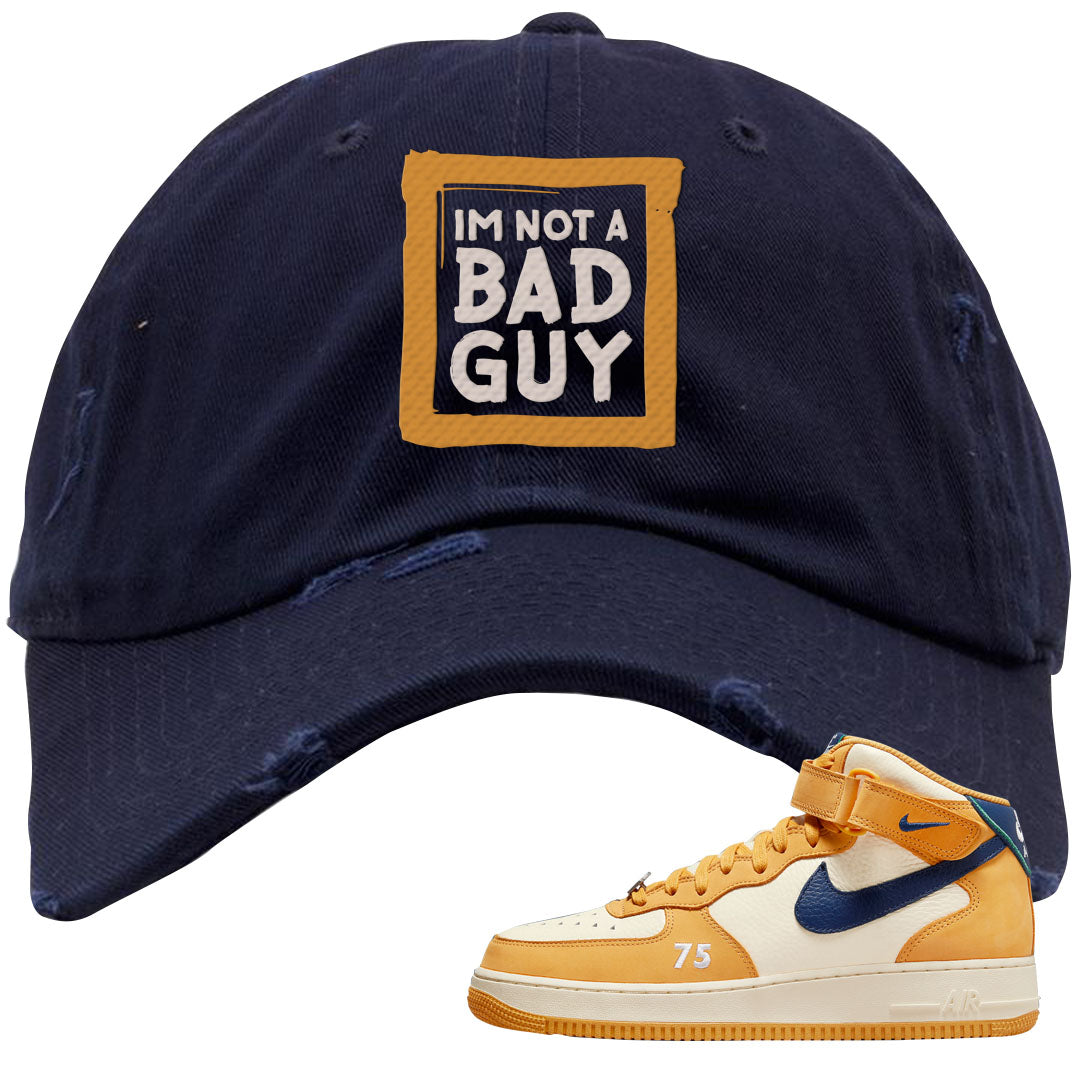 Pollen Paris Mid AF 1s Distressed Dad Hat | I'm Not A Bad Guy, Navy Blue