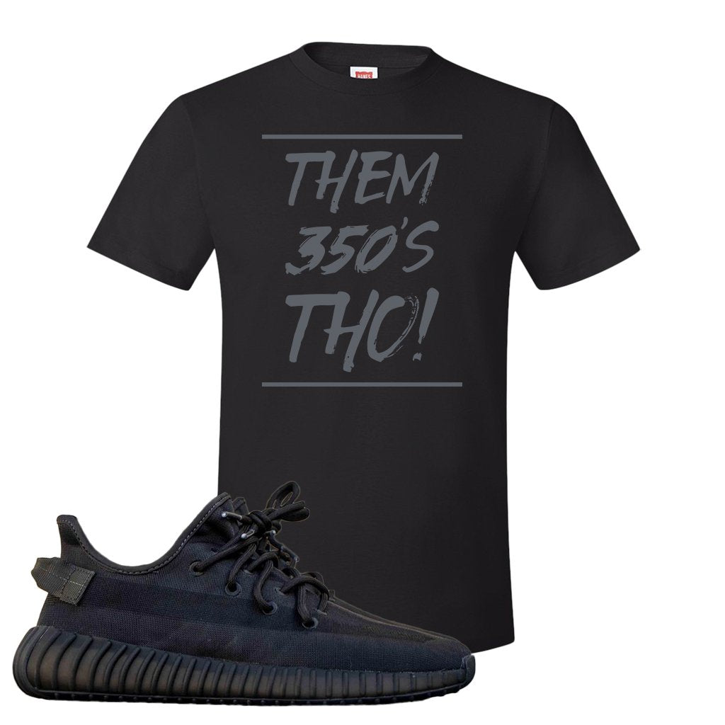 Yeezy Boost 350 v2 Mono Cinder T Shirt | Them 350's Tho, Black