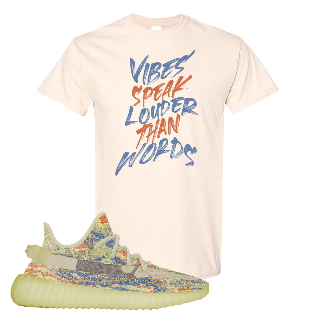 MX Oat 350s v2 T Shirt | Vibes Speak Louder Than Words, Natural