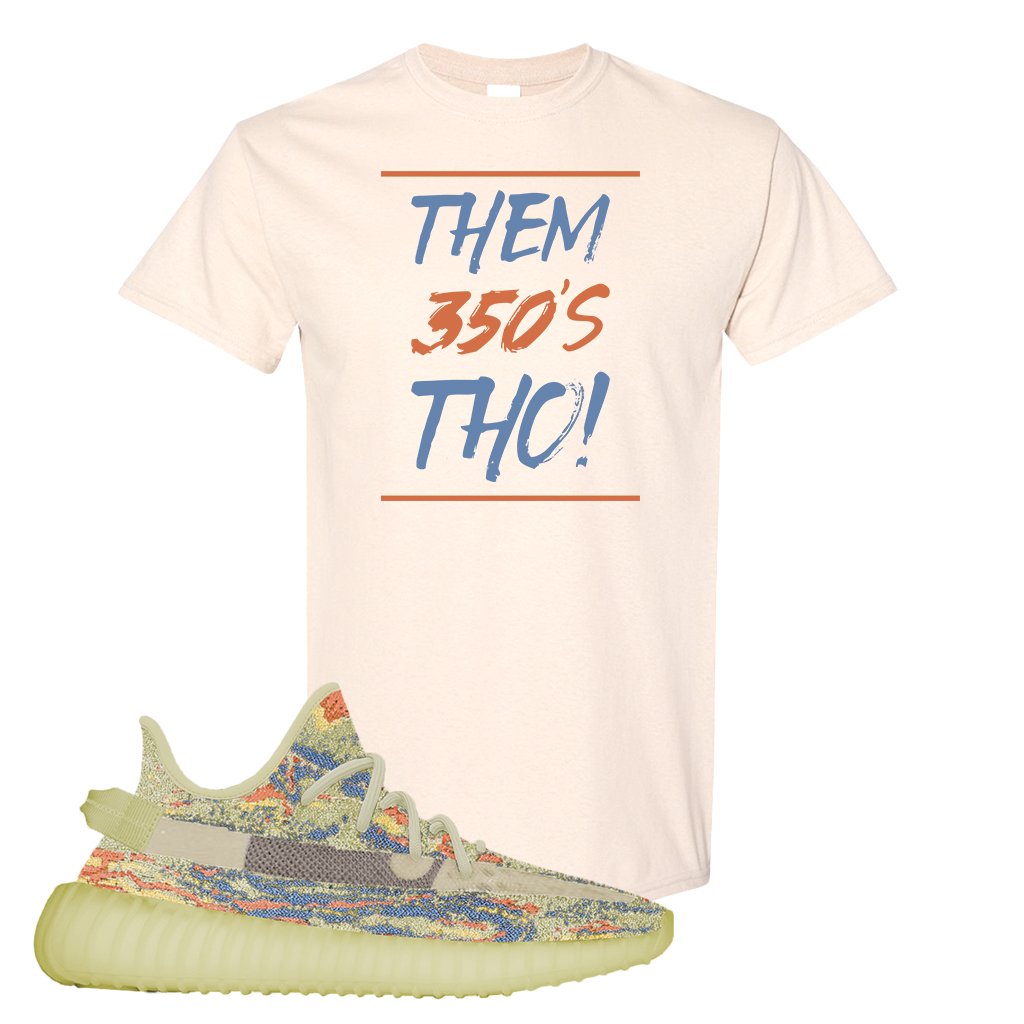 MX Oat 350s v2 T Shirt | Them 350's Tho, Natural