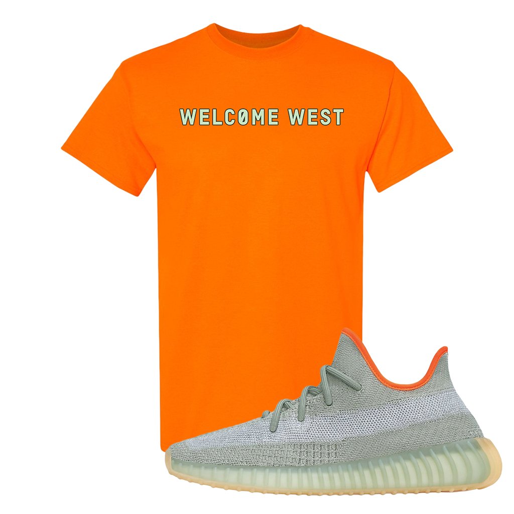 Yeezy 350 V2 Desert Sage Sneaker T Shirt |Welcome West | Safety Orange