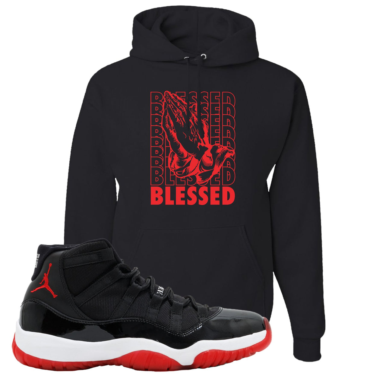 Jordan 11 Bred Blessed Black Sneaker Hook Up Pullover Hoodie