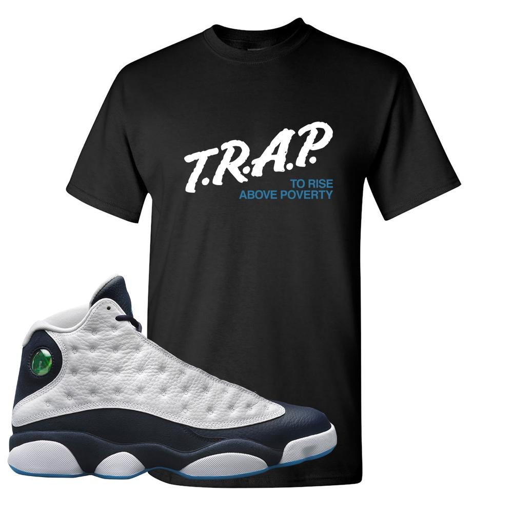 Obsidian 13s T Shirt | Trap To Rise Above Poverty, Black
