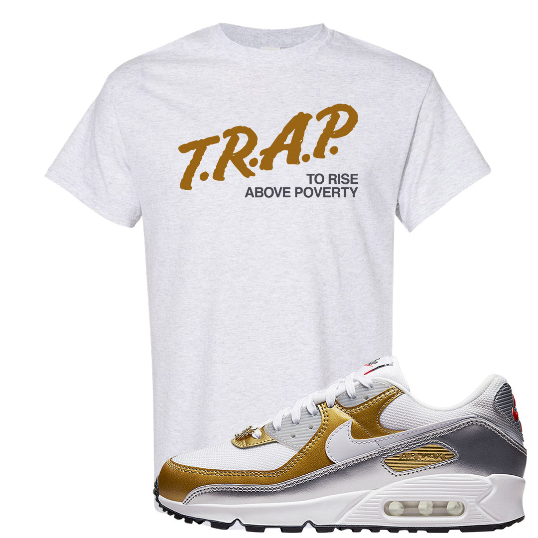 Gold Silver 90s T Shirt | Trap To Rise Above Poverty, Ash