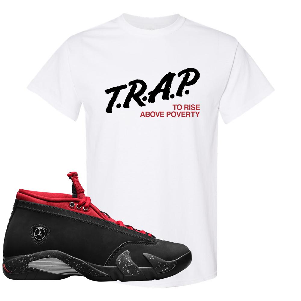 Red Lipstick Low 14s T Shirt | Trap To Rise Above Poverty, White