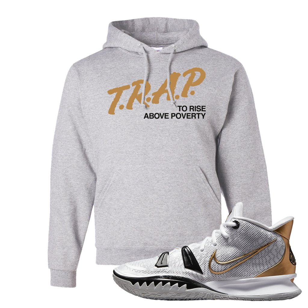White Black Metallic Gold Kyrie 7s Hoodie | Trap To Rise Above Poverty, Ash