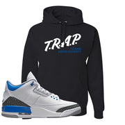 Racer Blue 3s Hoodie | Trap To Rise Above Poverty, Black