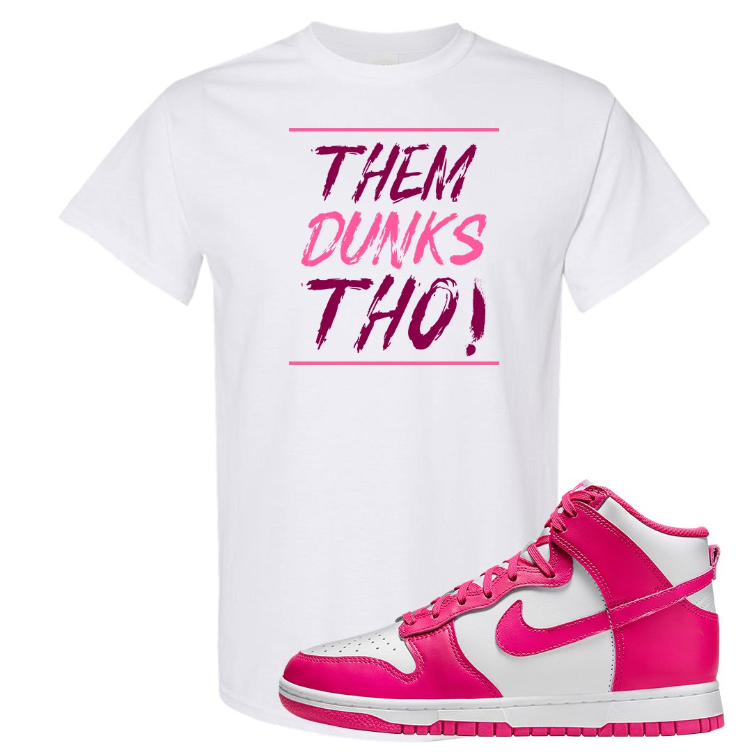 Pink Prime High Dunks T Shirt | Them Dunks Tho, White