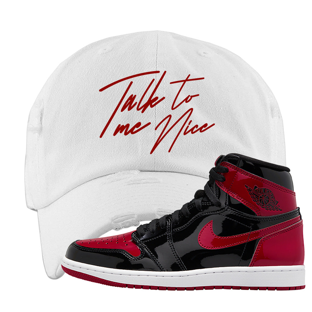 Patent Bred 1s Distressed Dad Hat | Talk To Me Nice, White